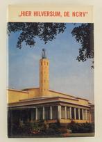 Hoek, Gerard H. - Hier Hilversum, de NCRV, Verzenden, Gelezen, Media