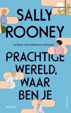 Sally Rooney - Prachtige wereld, waar ben je (hardcover), Boeken, Ophalen of Verzenden, Zo goed als nieuw, Sally Rooney, Europa overig