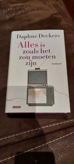 Daphne Deckers, Alles is zoals het moet zijn, Boeken, Ophalen of Verzenden
