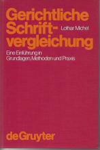 Duits studieboek Gerichtliche Schriftvergleichung, L.Michel, Ophalen of Verzenden, Zo goed als nieuw, Lothar Michel, Non-fictie
