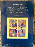 Allochtonen in de multiculturele samenleving, Gelezen, Sociale psychologie, Ophalen of Verzenden, Siep van der Werf