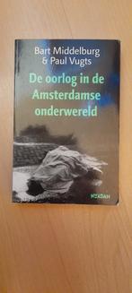 Paul Vugts - De oorlog in de Amsterdamse onderwereld, Nieuw, Ophalen of Verzenden, Nederland, Paul Vugts; Bart Middelburg