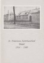 St. Franciscus Xaveriusschool Bladel 1914-1989., Verzenden, Zo goed als nieuw