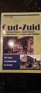 Oud-Zuid, 100 jaar verandering in beeld, Gelezen, Ophalen of Verzenden, 20e eeuw of later