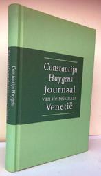 Huygens, Constantijn - Journaal van de reis naar Venetie, Ophalen of Verzenden, Nieuw, Europa