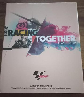 Racing Together 1949-2016.-Nick Harris. beschikbaar voor biedingen