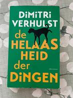 Dimitri Verhulst - De Helaasheid der Dingen, Ophalen of Verzenden, Gelezen, Dimitri Verhulst, België