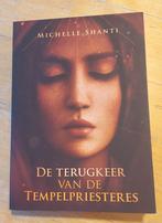 Michelle Shanti - De terugkeer van de tempelpriesteres, Boeken, Michelle Shanti, Achtergrond en Informatie, Ophalen of Verzenden