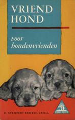 Vriend hond voor hondenvrienden - H. Stenfert Kroese-Croll, Gelezen, Honden, Ophalen of Verzenden, H. Stenfert Kroese-Croll