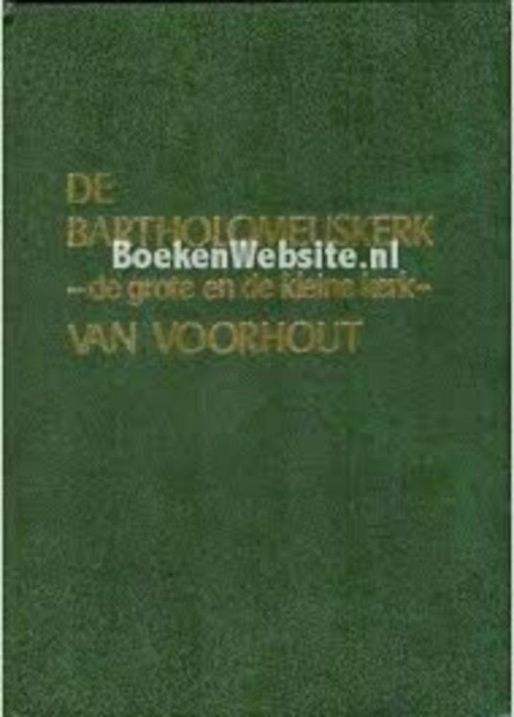 De Bartholomeuskerk-de grote en de kleine- van Voorhout, Boeken, Geschiedenis | Stad en Regio, Zo goed als nieuw, 14e eeuw of eerder
