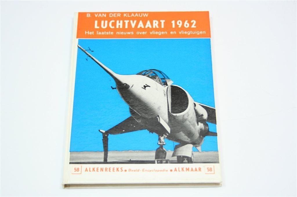 Luchtvaart 1962 — Alkenreeks [1962] — B. van der Klaauw, Verzamelen, Gebruikt, Schaalmodel, -, -