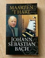 Johann Sebastian Bach  /Maarten ’t Hart, Boeken, Maarten ’t Hart, Artiest, Ophalen of Verzenden, Zo goed als nieuw