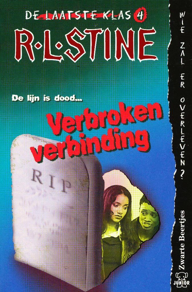 De Laatste klas dl 4 - Verbroken verbinding - R.L. Stine  De, Boeken, Kinderboeken | Jeugd | 13 jaar en ouder, Gelezen, Verzenden