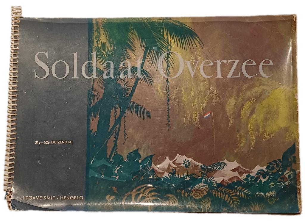 SOLDAAT OVERZEE uitgave Smit - Hengelo, Boeken, Oorlog en Militair, Gelezen, Verzenden, Landmacht, Meerdere auteurs