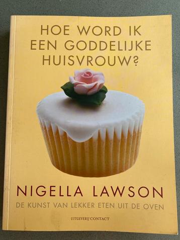 Nigella Lawson - Hoe word ik een goddelijke huisvrouw beschikbaar voor biedingen