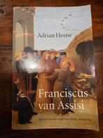 Franciscus van Assisi. Adrian House, Boeken, Ophalen of Verzenden, Zo goed als nieuw