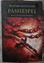 Boek: Passiespel 'alleen een moordenaar hoort hun gebeden', Boeken, Thrillers, Richard Montanari, Zo goed als nieuw, Verzenden