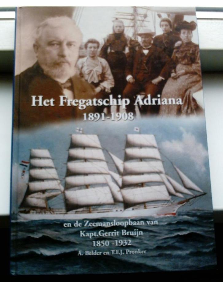 Het fregatschip Adriana 1891-1908(Belder, ISBN 9076496137)., Boeken, Oorlog en Militair, Zo goed als nieuw, Voor 1940, Ophalen of Verzenden