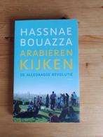Arabieren kijken      Hassnae Bouazza, Hassnae Bouazza, Ophalen of Verzenden, Zo goed als nieuw, Nederland