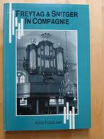 Freytag & Snitger In Compagnie, Boeken, Geschiedenis | Stad en Regio, K. Tiggelaar, Ophalen of Verzenden, Zo goed als nieuw, 17e en 18e eeuw