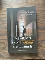 De dag dat Peter de deur dichttimmerde, Ophalen of Verzenden, Zo goed als nieuw, Albert Jan Kruiter
