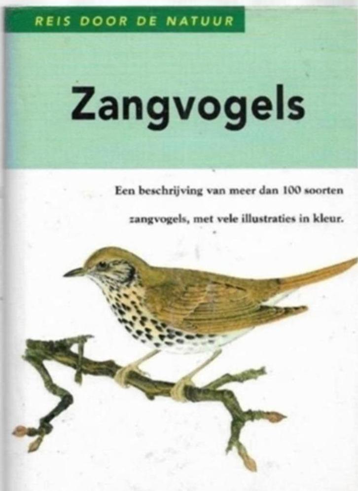 Reis Door De Natuur Zangvogels, Boeken, Dieren en Huisdieren, Zo goed als nieuw, Vogels, Ophalen of Verzenden