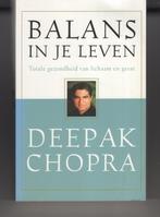 Balans in je leven Deepak Chopra ayurvedische geneeskunst, Boeken, Ophalen of Verzenden, Zo goed als nieuw