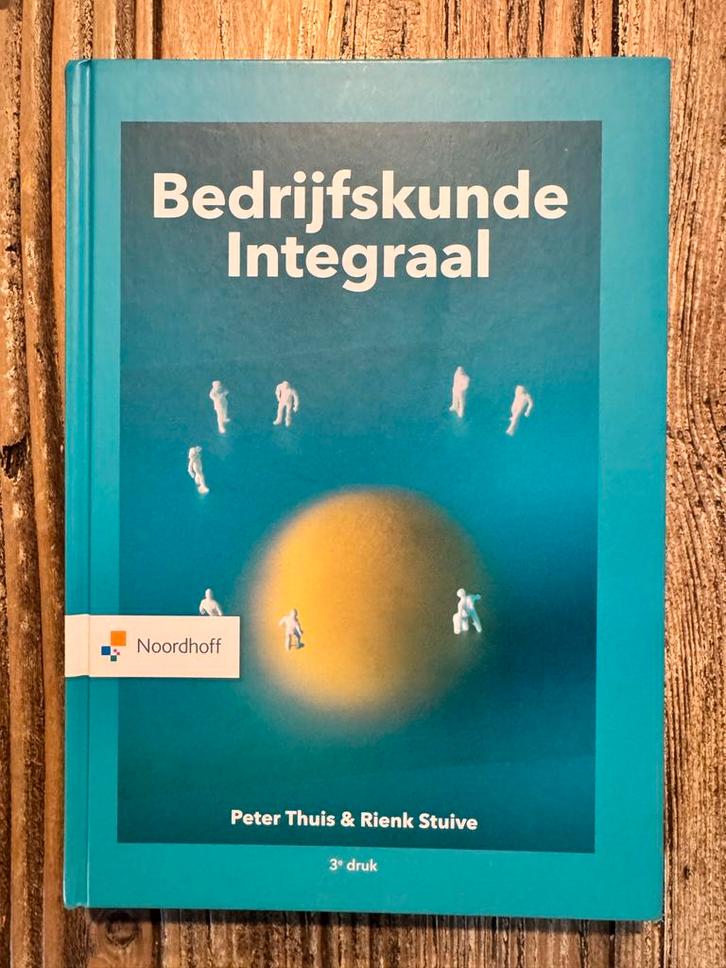 Bedrijfskunde Integraal - Peter Thuis & Rienk Stuive, Boeken, Studieboeken en Cursussen, Zo goed als nieuw, HBO, Beta, Ophalen of Verzenden