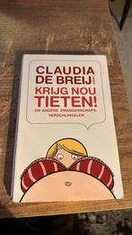 Claudia de Breij - Krijg nou tieten, Ophalen of Verzenden, Zo goed als nieuw, Claudia de Breij