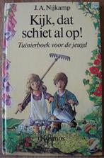 Kijk, dat schiet al op Tuinierboek v/d jeugd - J.A. Nijkamp, J.A. Nijkamp, Ophalen of Verzenden, Zo goed als nieuw, Tuinieren en Tuinplanten