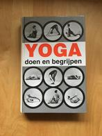 Yoga doen en begrijpen, Meditatie of Yoga, André van lysebeth, Ophalen of Verzenden, Zo goed als nieuw