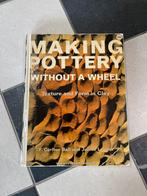 Making Pottery Without a Wheel - Handboek Keramiek, Ophalen of Verzenden