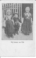 Wij komen van Urk., Ophalen of Verzenden, Voor 1920, Ongelopen, Flevoland