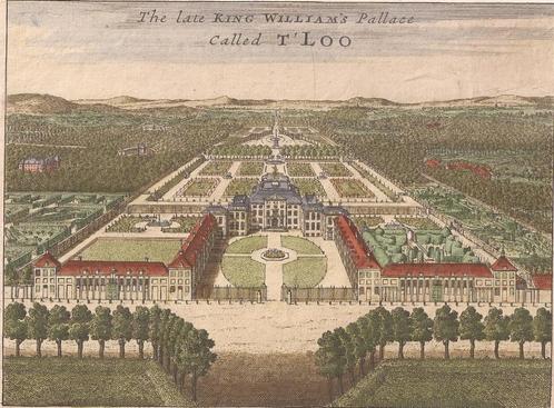 Apeldoorn The late King William's Pallace called T' Loo, Antiek en Kunst, Kunst | Etsen en Gravures, Ophalen of Verzenden