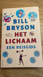 Bill Bryson - Het lichaam, Boeken, Ophalen of Verzenden, Zo goed als nieuw, Bill Bryson