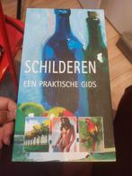 Schilderen,  een praktische gids, Ophalen of Verzenden, Zo goed als nieuw, Schilder- en Tekenkunst