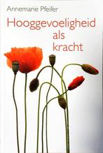 Hooggevoeligheid als kracht, Ophalen of Verzenden, Zo goed als nieuw, Annemarie Pfeifer