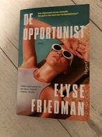 De Opportunist - Elyse Friedman, Ophalen of Verzenden, Zo goed als nieuw, Nederland