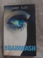 Brainwash - Carry Slee, Ophalen of Verzenden, Gelezen, Carry Slee, Fictie
