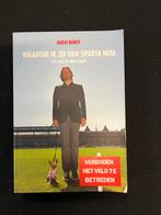 Waarom ik zo van Sparta hou - Hugo Borst, Ophalen of Verzenden, Zo goed als nieuw, Hugo Borst, Balsport