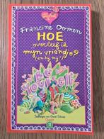 Hoe overleef ik mijn vriendje? (en hij mij!), Ophalen of Verzenden, Zo goed als nieuw, Francine Oomen