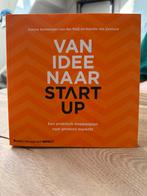 Van Idee naar Startup - Praktisch Stappenplan, Ophalen of Verzenden, Zo goed als nieuw, Management