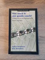 Wim Bloemers - Hoe word ik een goede coach?, Ophalen of Verzenden, Zo goed als nieuw, Wim Bloemers; A. Brouwers