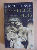 Nicci French. "Het Veilige Huis"., Boeken, Thrillers, Nicci French., Ophalen of Verzenden, Europa overig, Zo goed als nieuw