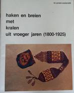 Haken en breien met kralen uit vroeger jaren (1800-1925), Boeken, Ophalen of Verzenden, Gelezen, Breien en Haken
