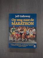 Op weg naar de Marathon - Jeff Galloway, Ophalen of Verzenden, Gelezen, Jeff Galloway, Lopen en Fietsen