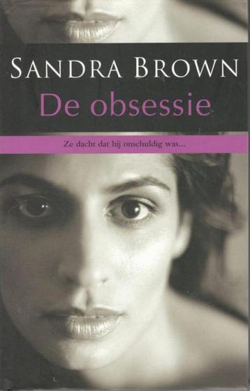 Sandra Brown - De obsessie. beschikbaar voor biedingen