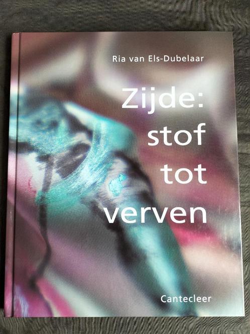 Ria van Els-Dubelaar - Zijde: stof tot verven, Boeken, Hobby en Vrije tijd, Zo goed als nieuw, Overige onderwerpen, Ophalen of Verzenden