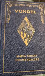 Vondel - Maria Stuart/Leeuwendalers, Antiek en Kunst, Antiek | Boeken en Bijbels, Ophalen of Verzenden, Van Vondel