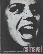 Carnaval - Eddy Posthuma de Boer, Gelezen, Eddy Posthuma de Boer e.a, Ophalen of Verzenden, Overige onderwerpen